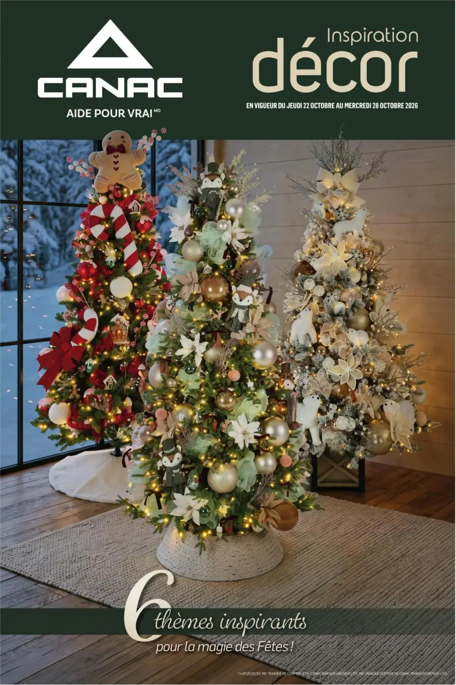 La page de couverture du cahier Canac "Inspiration Décor" présente une ambiance chaleureuse et festive, idéale pour la saison des Fêtes. Deux arbres de Noël magnifiquement décorés sont mis en avant, l'un avec des couleurs vives et des ornements ludiques, et l'autre dans des tons plus doux et élégants. Les catégories de produits incluent des décorations de Noël, des ornements et des accessoires festifs. La promotion phare mentionne "6 thèmes inspirants pour la magie des Fêtes", suggérant une variété d'options pour embellir les célébrations.