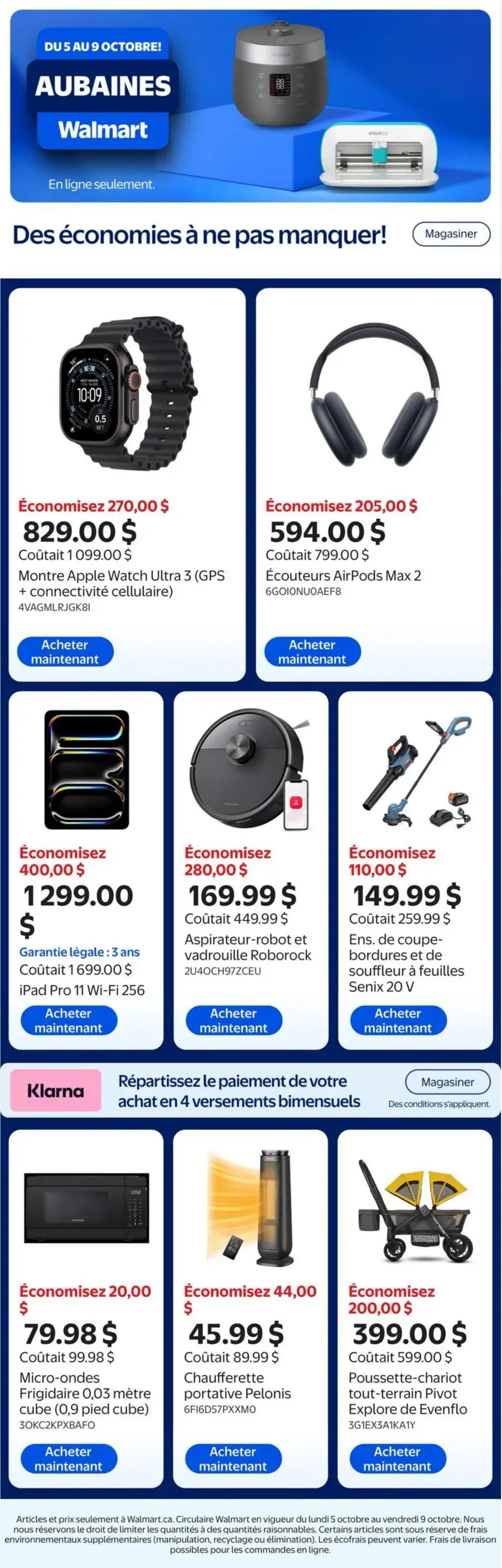 La page de couverture de la circulaire Walmart présente une ambiance dynamique et moderne, avec un fond bleu vif qui met en valeur les produits. Les catégories mises de l'avant incluent l'électronique, les appareils électroménagers et les articles de jardinage. Parmi les promotions, on trouve des économies significatives sur une montre intelligente, des écouteurs sans fil, un aspirateur-robot et un micro-ondes. Les offres sont clairement affichées, incitant à l'achat en ligne.