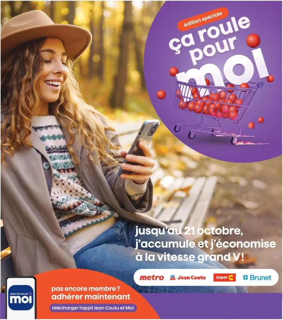La page de couverture du cahier Jean Coutu présente une ambiance chaleureuse et automnale, avec des couleurs dorées et un décor naturel. Elle met en avant des produits variés, notamment des articles d'épicerie et de soins personnels. On peut y voir une jeune femme souriante, utilisant son téléphone, ce qui évoque une expérience de magasinage moderne. Les promotions incluent une offre spéciale jusqu'au 21 octobre, soulignant l'accumulation de points et des économies à réaliser. Les logos de partenaires tels que Metro, Jean Coutu, Super C et Brunet sont également visibles.