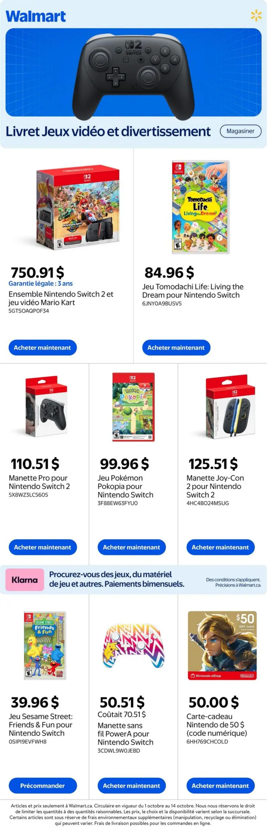 La page de couverture du cahier Walmart présente une ambiance dynamique et colorée, axée sur les jeux vidéo et le divertissement. Les catégories de produits mises en avant incluent des consoles, des manettes et des jeux pour Nintendo Switch. Parmi les promotions visibles, on trouve un ensemble Nintendo Switch 2 avec Mario Kart à 750,91 $, ainsi qu'un jeu Tomodachi Life à 84,96 $. D'autres articles incluent des manettes et des jeux populaires, créant une offre attrayante pour les amateurs de jeux.