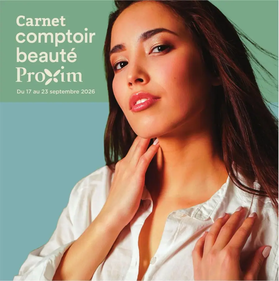 La page de couverture du Carnet Proxim Comptoir Beauté présente une ambiance lumineuse et élégante, mettant en avant des produits de beauté. On y voit une femme avec un maquillage subtil et un regard captivant, soulignant les soins de la peau et le maquillage. Les catégories de produits incluent des soins du visage, du maquillage et des soins capillaires. Les promotions importantes sont mises en avant, bien que les détails spécifiques ne soient pas visibles. Cette présentation vise à attirer l’attention des consommateurs sur les nouveautés et les offres spéciales de la semaine.