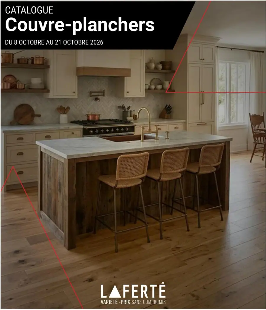 La page de couverture du catalogue Laferté présente une ambiance chaleureuse et accueillante, mettant en avant une cuisine moderne avec un îlot central en bois et des chaises en rotin. Les catégories de produits incluent différents types de couvre-planchers, avec un accent sur le bois. Les promotions importantes sont mises en évidence, suggérant des offres attractives pour les matériaux de revêtement de sol.