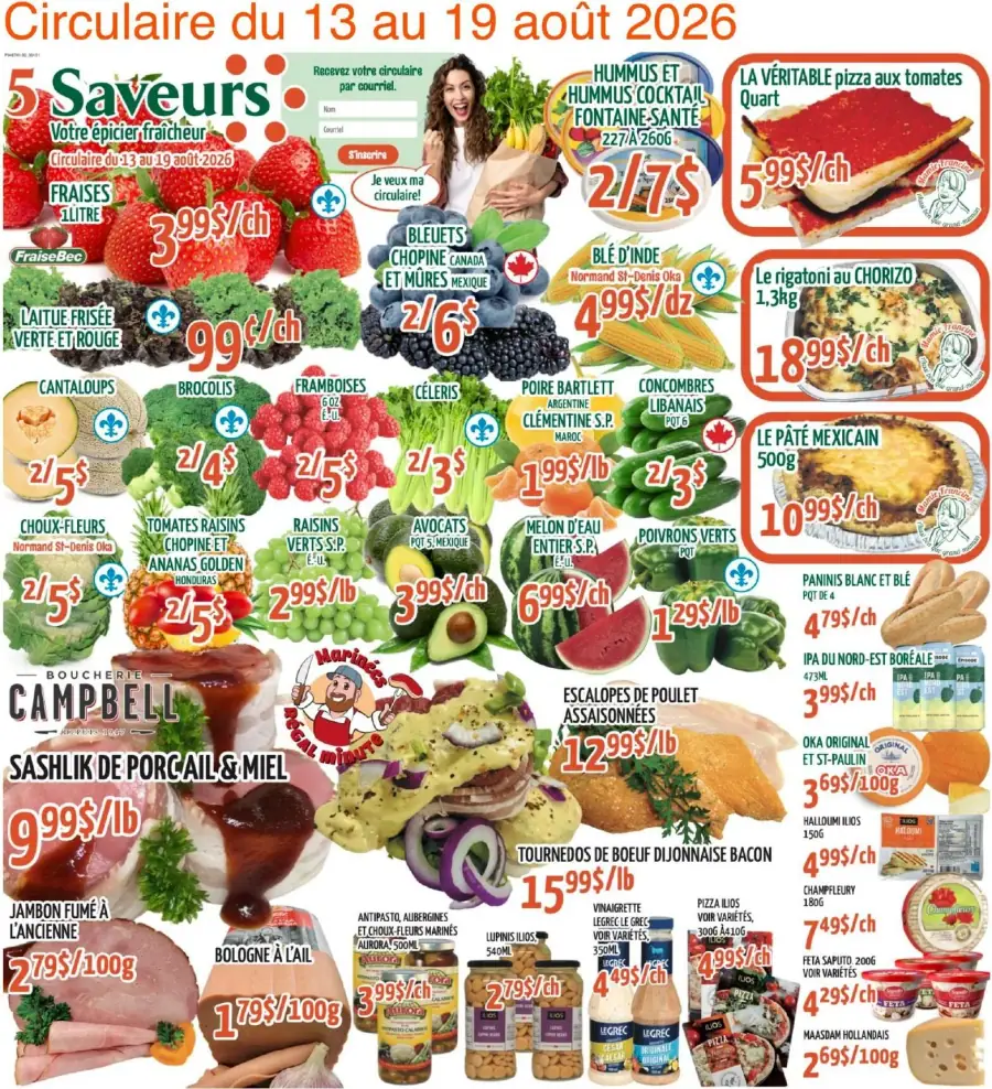 La page de couverture de la circulaire 5 Saveurs présente une ambiance colorée et dynamique, mettant en avant une variété de produits frais. On y trouve des fruits et légumes, tels que des fraises, des bleuets, et des avocats, ainsi que des viandes et des plats préparés. Les promotions importantes incluent des rabais sur des articles comme le sashlik de porc et le pâté mexicain. Des produits de la boucherie et des plats cuisinés sont également mis en avant, créant une offre diversifiée et attrayante.