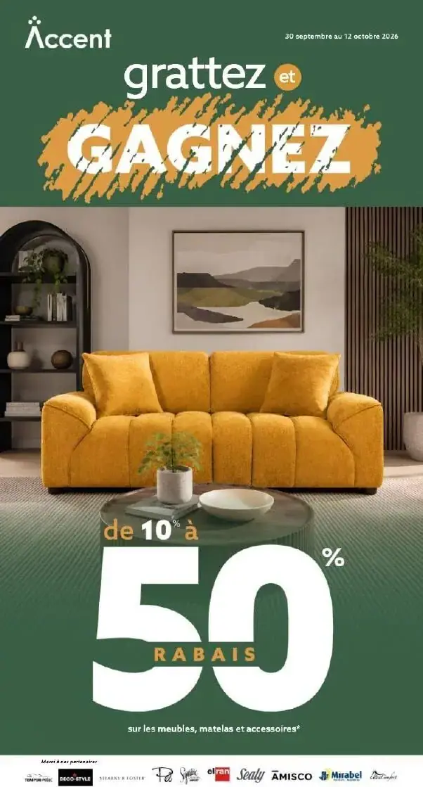 La page de couverture de la circulaire Accent Meubles présente une ambiance chaleureuse et accueillante, mettant en avant un canapé jaune vif au centre de la scène. On y trouve également des éléments de décoration intérieure, comme une table basse et une plante, qui ajoutent une touche de confort. Les promotions affichées incluent des rabais de 10 % à 50 % sur les meubles, matelas et accessoires, attirant ainsi l'attention sur les offres variées disponibles.