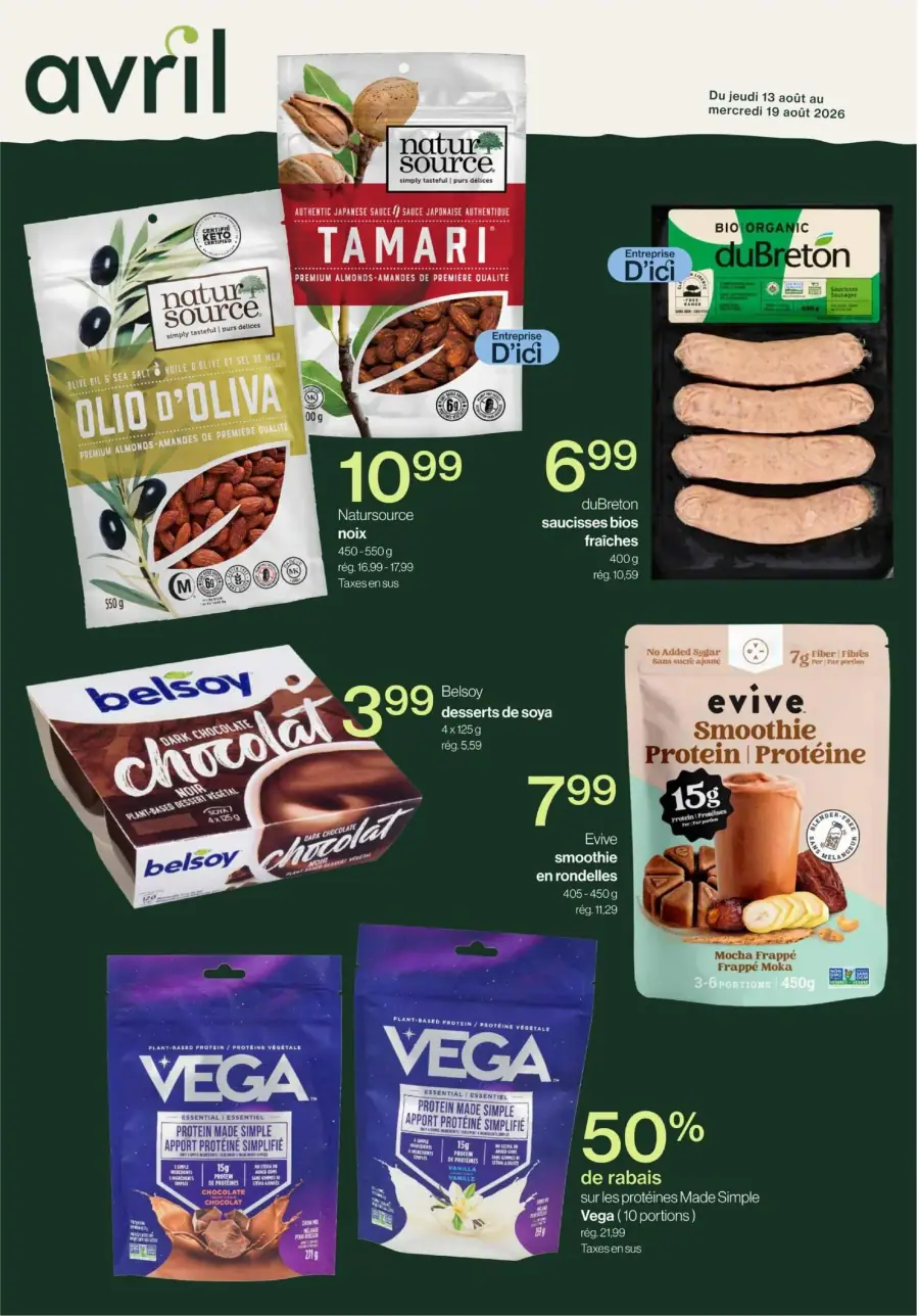 La page de couverture de la circulaire d'Avril présente une ambiance moderne et épurée, mettant en avant des produits sains et bio. On y trouve des catégories telles que les noix, les saucisses bios, et les desserts à base de soja. Parmi les promotions, on note des réductions sur les saucisses duBreton et les smoothies Evive, ainsi qu'une offre de 50 % de rabais sur les protéines Vega.