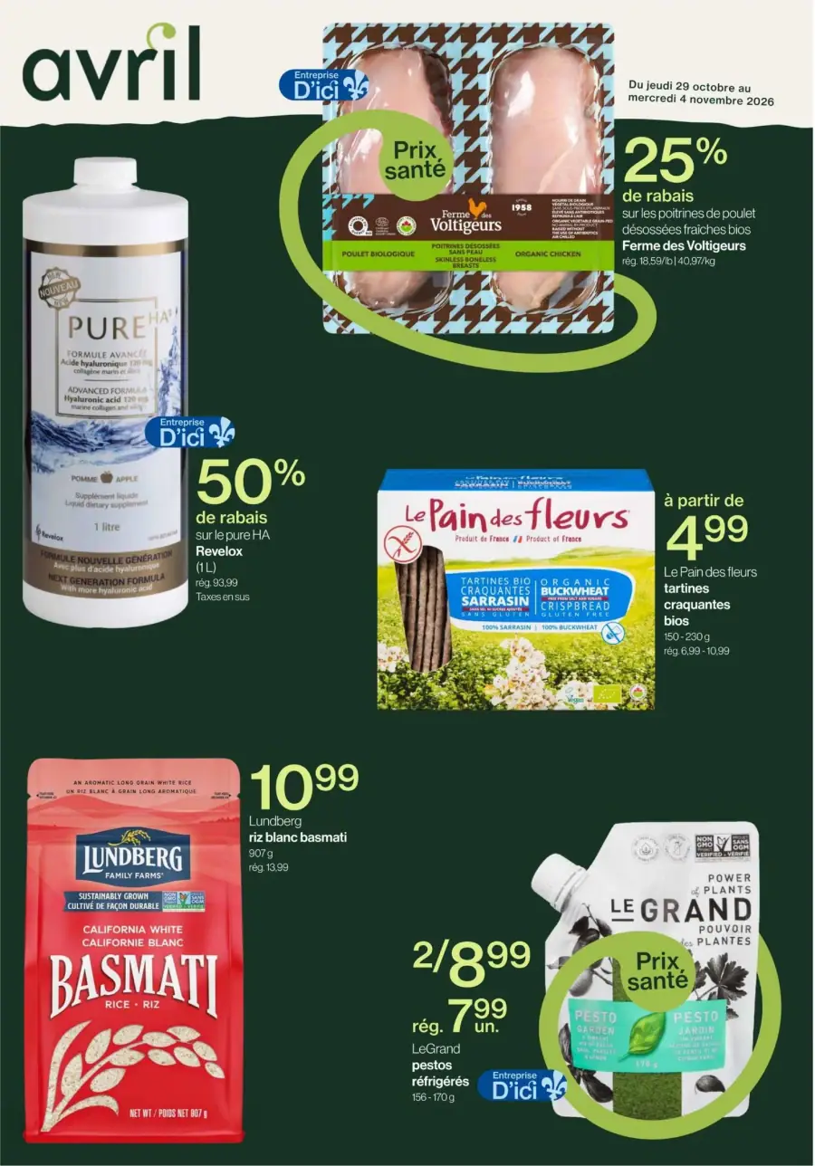La page de couverture de la circulaire d'Avril présente une ambiance moderne et colorée, mettant en avant des produits alimentaires variés. On y trouve des catégories telles que les viandes, les produits bio, et les aliments préparés. Parmi les promotions notables, on observe une réduction de 25 % sur les poitrines de poulet bio de la Ferme des Voltigeurs, ainsi qu'une offre de 50 % sur le supplément liquide Pure HA. Des produits comme le riz basmati Lundberg et les tartines bio Le Pain des fleurs sont également mis en avant, soulignant une sélection axée sur la santé et la qualité.