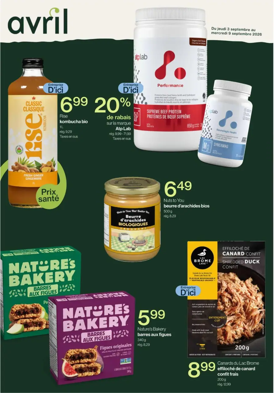 La page de couverture de la circulaire d'Avril présente une ambiance fraîche et dynamique, mettant en avant des produits sains et biologiques. Les catégories incluent des boissons, des protéines, des beurres de noix et des collations. On y trouve des promotions sur la kombucha bio Rise, des barres aux figues Nature’s Bakery, et du beurre d'arachides biologique, soulignant des rabais significatifs sur des marques locales.