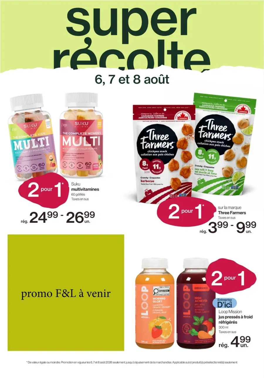 La page de couverture de la circulaire d'août présente une ambiance dynamique et colorée, mettant en avant des produits de santé et des collations. On y trouve des multivitamines Suku pour enfants et adultes, ainsi que des collations aux pois chiches de la marque Three Farmers. Les promotions incluent des offres "2 pour 1" sur ces produits, attirant l'attention sur les économies possibles. Un espace est également réservé pour une promotion à venir sur les jus pressés à froid de Loop Mission.