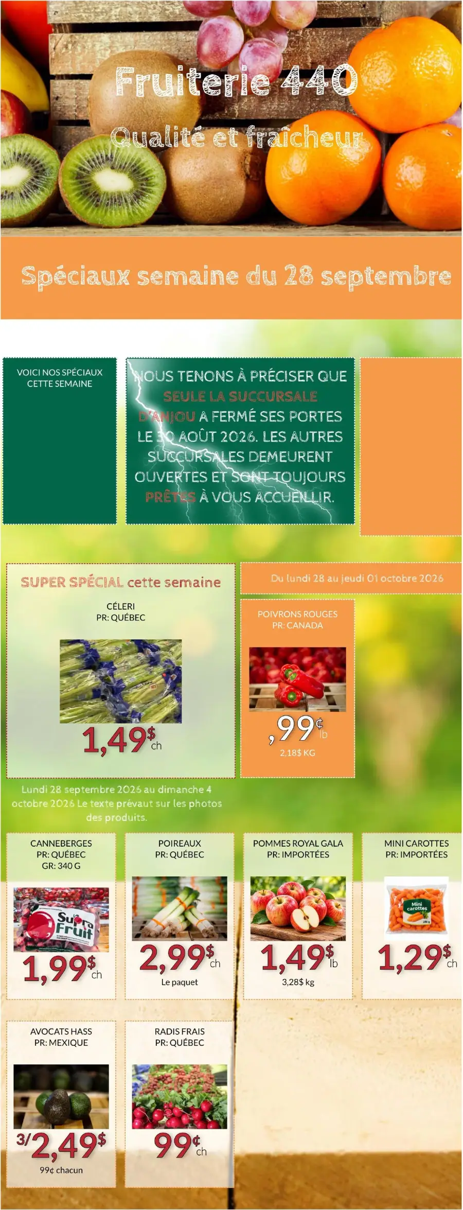 La page de couverture de la circulaire de la Fruiterie 440 présente une ambiance fraîche et colorée, mettant en avant une variété de fruits et légumes. On y trouve des promotions sur des produits tels que le céleri, les poivrons rouges, et les canneberges. Les catégories de produits incluent des fruits frais, des légumes, et des herbes, soulignant la qualité et la provenance locale. Des images attrayantes accompagnent les offres, créant un visuel engageant pour les clients.