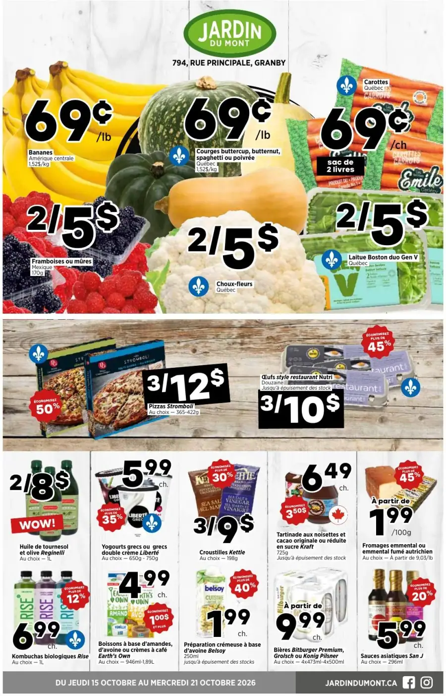 La page de couverture de la circulaire Jardin du Mont présente une ambiance chaleureuse et accueillante, mettant en avant une variété de produits frais. On y trouve des fruits et légumes, tels que des bananes, des courges et des carottes, avec des promotions attractives comme les framboises et les choux-fleurs à 2 pour 5 $. Des produits surgelés, comme les pizzas Stromboli, sont également mis en avant avec une réduction de 50 %. Les huiles, yaourts et autres produits alimentaires complètent l'offre, soulignant la diversité des choix disponibles.