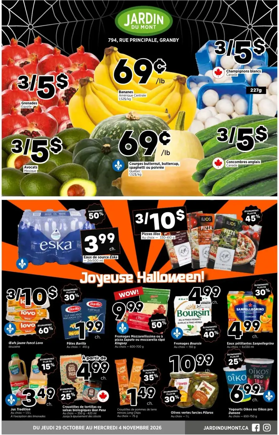 La page de couverture de la circulaire Jardin du Mont présente une ambiance festive, mettant en avant des produits frais et des promotions pour l'Halloween. On y trouve des fruits comme des grenades et des avocats, ainsi que des légumes tels que des courges et des concombres. Des offres intéressantes incluent des bananes à 69¢/lb et des champignons blancs à 3 pour 5$. En bas, des produits variés comme des pizzas et des eaux de source sont également en promotion, avec des économies notables.