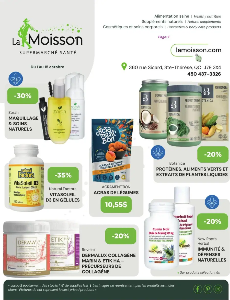 La page de couverture de la circulaire La Moisson Supermarché Santé présente une ambiance axée sur la santé et le bien-être. On y retrouve des catégories de produits comme les cosmétiques naturels, les suppléments alimentaires et les aliments sains. Parmi les promotions, des réductions de 20 à 35 % sont mises en avant sur des articles tels que les gélules de Vitamine D, des produits de beauté Zorah, et des protéines Botanica. Des visuels attrayants et des descriptions claires facilitent la découverte des offres.