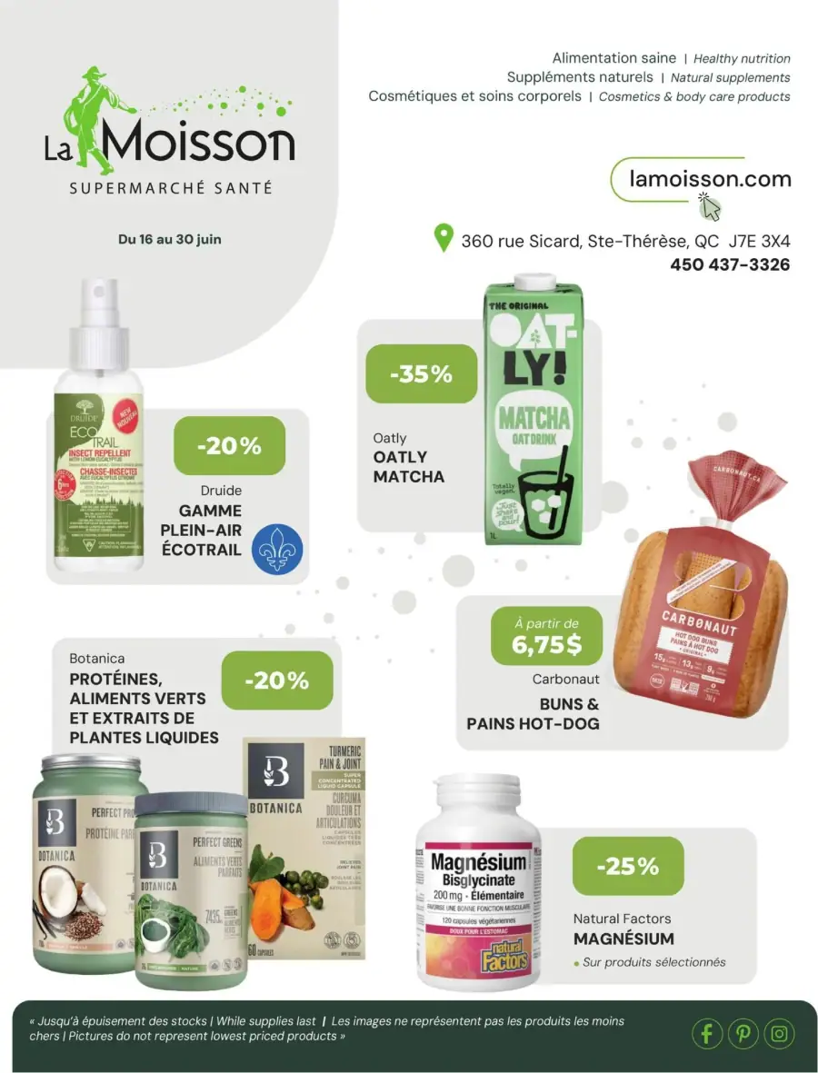 La page de couverture de la circulaire La Moisson Supermarché Santé présente une ambiance claire et moderne, axée sur la santé et le bien-être. Les catégories de produits mises en avant incluent l'alimentation saine, les suppléments naturels, ainsi que les cosmétiques et soins corporels. Parmi les promotions visibles, on trouve des réductions de 20 % sur des produits Druide et Botanica, ainsi qu'une offre de 35 % sur le lait d'avoine Oatly. Des produits spécifiques comme le Magnésium de Natural Factors et les pains Carbonaut sont également mis en avant, attirant l'attention sur des choix sains et variés.