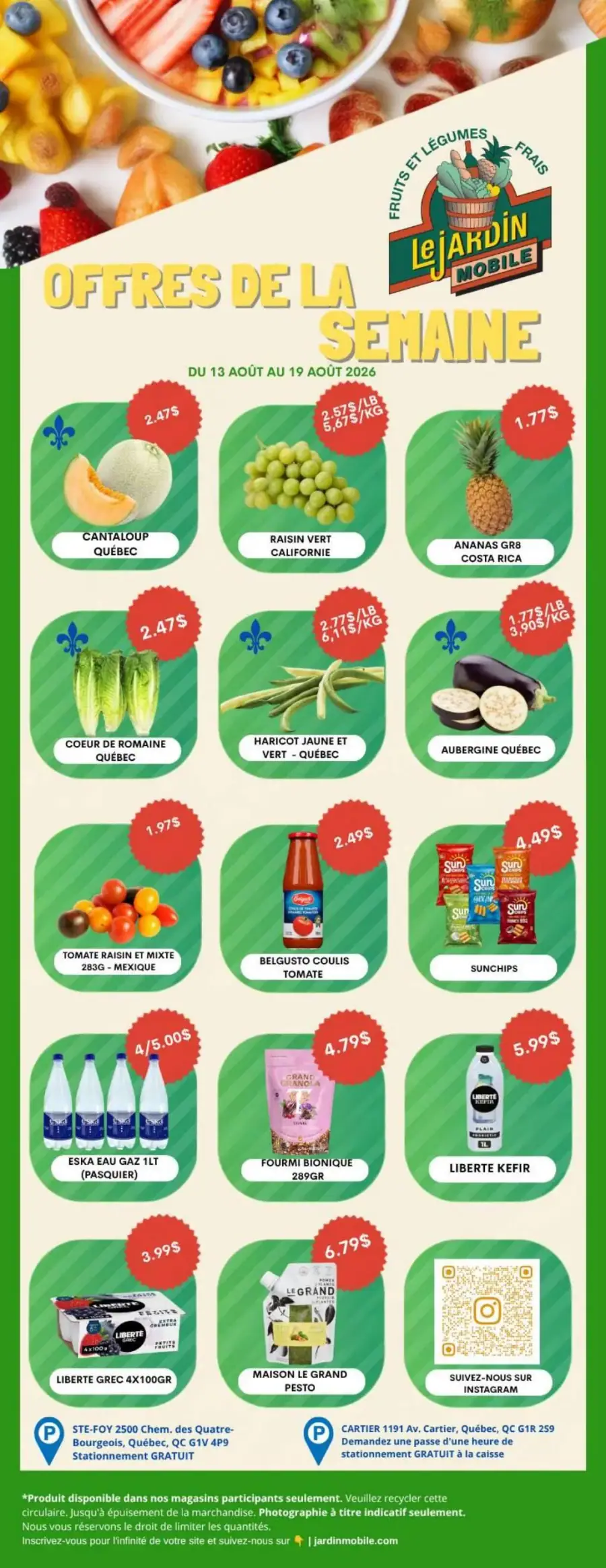 La page de couverture de la circulaire Le Jardin Mobile présente une ambiance colorée et dynamique, mettant en avant des fruits et légumes frais. Les catégories de produits incluent des melons, raisins, légumes variés et des produits d'épicerie. Parmi les promotions, on trouve le cantaloup du Québec à 2,47 $ et des haricots jaunes à 2,77 $/lb. Des boissons et des collations sont également mises en avant, comme l'eau Eska et les Sunchips.
