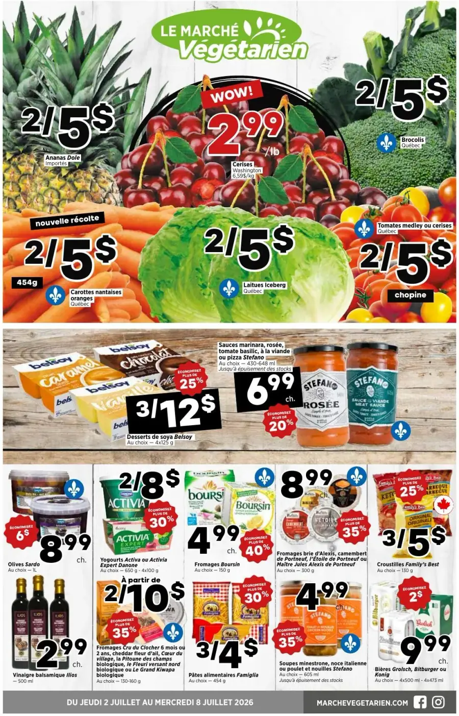 La page de couverture de la circulaire du Marché Végétarien présente une ambiance colorée et fraîche, mettant en avant des fruits et légumes variés. On y trouve des ananas, des cerises, des carottes et des laitues, toutes en promotion à 2 pour 5 $. Les produits en vedette incluent également des sauces, des desserts de soya et des fromages, avec des réductions allant jusqu'à 40 %. Les offres sont clairement affichées, attirant l'attention sur les économies possibles.