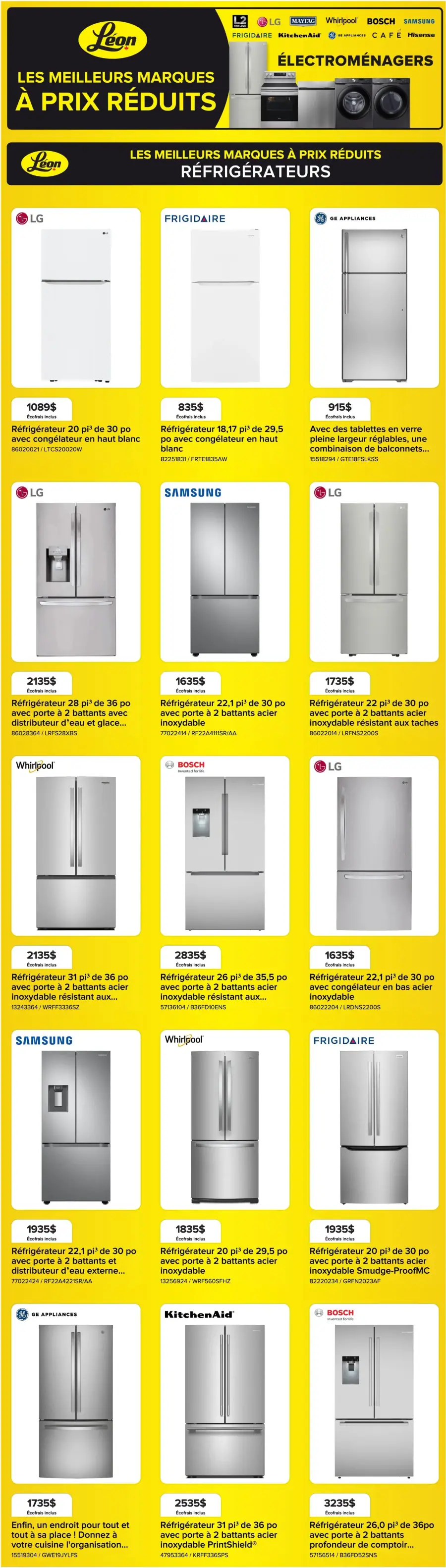 La page de couverture de la circulaire Léon présente une ambiance dynamique et moderne, mettant en avant une sélection variée de réfrigérateurs. Les catégories de produits incluent des marques reconnues comme LG, Frigidaire, Samsung et Bosch. Parmi les exemples notables, on trouve des réfrigérateurs avec des caractéristiques telles que des portes à deux battants et des distributeurs d'eau. Les promotions affichées soulignent des prix réduits sur plusieurs modèles, attirant l'attention sur les économies possibles.