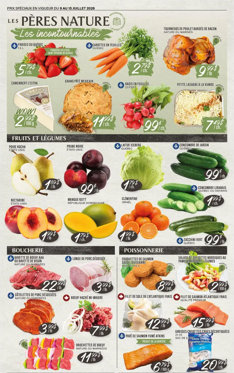 La page de couverture de la circulaire Les Pères Nature présente une ambiance chaleureuse et colorée, mettant en avant des produits frais et locaux. On y trouve des fruits et légumes variés, comme des fraises du Québec, des carottes en feuilles et des radis. La section boucherie propose des tournedos de poulet bardés de bacon et des côtelettes de porc, tandis que la poissonnerie met en avant des croquettes de saumon et du filet de sole. Les promotions sont clairement indiquées, attirant l'attention sur des offres spéciales.