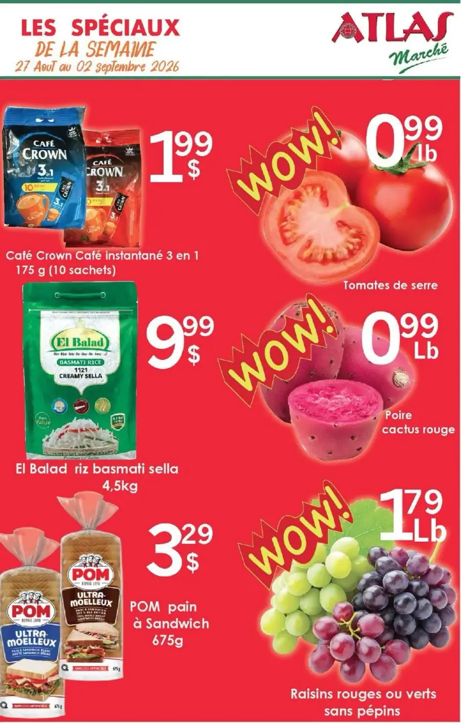 La page de couverture de la circulaire Marché Atlas présente une ambiance dynamique avec un fond rouge vif qui attire l'attention. Les catégories de produits mises en avant incluent les aliments de base comme le café, le riz, et les fruits et légumes frais. On y trouve des promotions visibles sur le café instantané Café Crown à 1,99 $, des tomates de serre à 0,99 $ la livre, ainsi que des raisins sans pépins à 1,79 $ la livre. Des éléments graphiques tels que "WOW!" soulignent les offres spéciales.