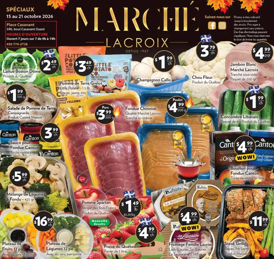 La page de couverture de la circulaire du Marché Lacroix présente une ambiance chaleureuse et accueillante, mettant en avant une variété de produits frais et locaux. On y trouve des fruits et légumes, tels que des laitues, des pommes de terre et des fraises du Québec, ainsi que des viandes comme le jambon blanc et le poulet. Les promotions incluent des offres sur la fondue chinoise et des plateaux de légumes. Les couleurs vives et les images appétissantes attirent l'œil, créant un effet invitant pour les clients.