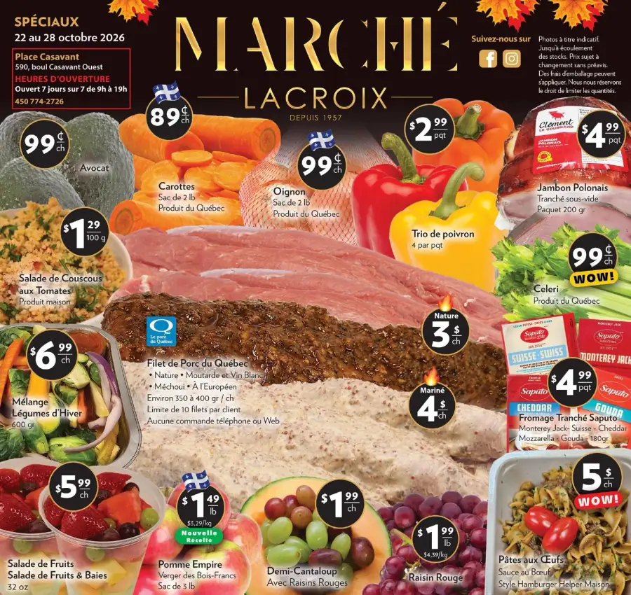 La page de couverture de la circulaire du Marché Lacroix présente une ambiance chaleureuse et automnale, avec des couleurs vives et des produits frais. On y retrouve des fruits et légumes variés, comme des avocats, des carottes, et un trio de poivrons. Des promotions notables incluent le filet de porc du Québec à 6,99 $ et le jambon polonais à 4,99 $. Des produits locaux et faits maison sont également mis en avant, soulignant la qualité et la diversité de l'offre.