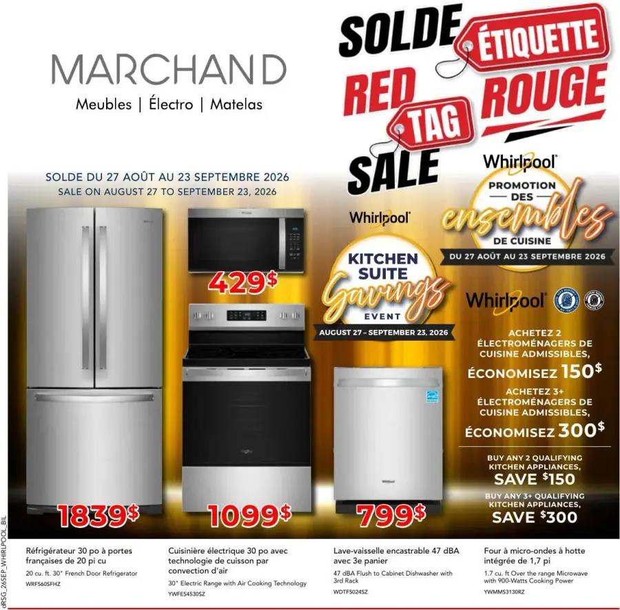 La page de couverture de la circulaire Meubles Marchand présente une ambiance dynamique et moderne, mettant en avant des appareils électroménagers de la marque Whirlpool. Les catégories de produits incluent des réfrigérateurs, des cuisinières, des lave-vaisselle et des micro-ondes. Parmi les promotions notables, on trouve des économies de 150 $ à 300 $ lors de l'achat d'ensembles d'électroménagers, ainsi que des prix affichés pour des modèles spécifiques, comme le réfrigérateur à 1839 $ et la cuisinière à 1099 $.