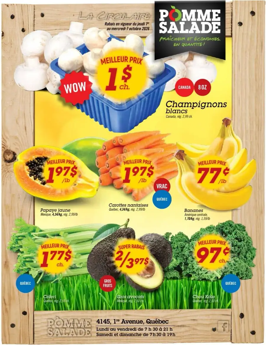 La page de couverture de la circulaire Pomme Salade présente une ambiance chaleureuse et accueillante, avec un fond en bois qui évoque la fraîcheur des produits. Les catégories mises de l'avant incluent les fruits et légumes frais, comme les champignons, les bananes et les carottes. Parmi les promotions notables, on trouve les champignons blancs à 1 $ et les avocats à 2 pour 3,97 $. Des prix attractifs sont clairement affichés pour attirer l'attention des clients.