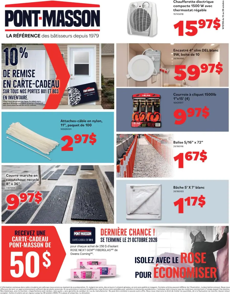 La page de couverture de la circulaire Pont-Masson présente une ambiance dynamique et axée sur le bricolage. On y retrouve des catégories de produits variés, notamment des portes, des accessoires de construction et des matériaux d'isolation. Parmi les promotions mises en avant, on note une remise de 10 % en carte-cadeau sur les portes B01 et B03, ainsi qu'une offre sur des articles comme une chaufferette électrique à 15,97 $ et un couvre-marche en caoutchouc à 9,97 $. Des incitations à l'achat, comme une carte-cadeau de 50 $ pour l'achat de certains isolants, ajoutent à l'attrait de cette circulaire.