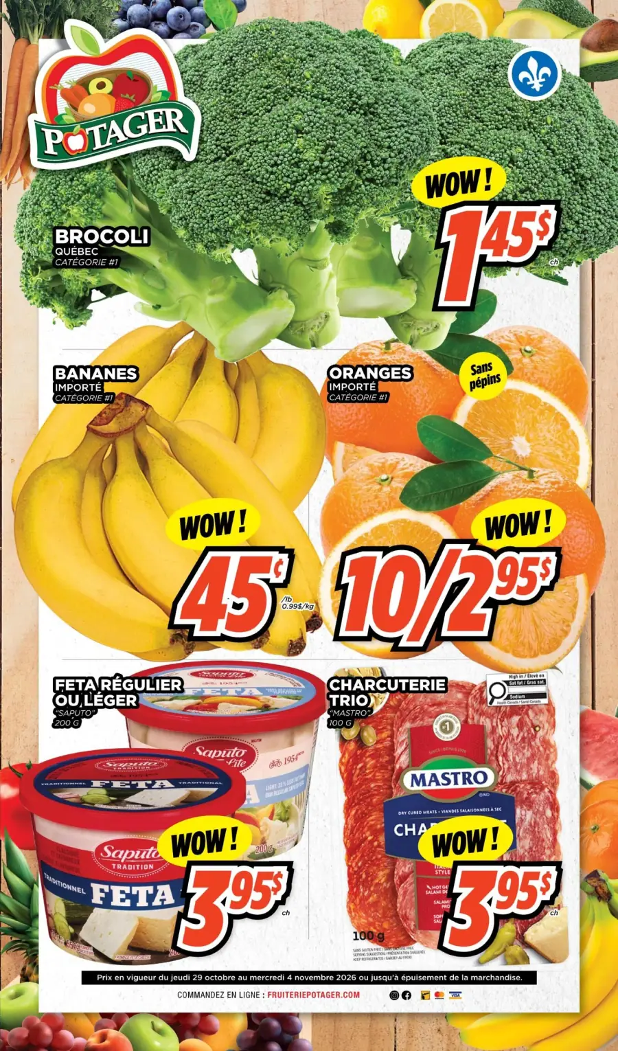 La page de couverture de la circulaire Potager présente une ambiance colorée et fraîche, mettant en avant des produits frais et sains. On y trouve des fruits comme des bananes et des oranges, ainsi que des légumes tels que le brocoli. Les promotions importantes incluent le brocoli à 1,45 $, les bananes à 0,45 $/lb, et la charcuterie trio à 3,95 $. Des produits laitiers comme la feta sont également mis en avant, soulignant la variété des catégories disponibles.