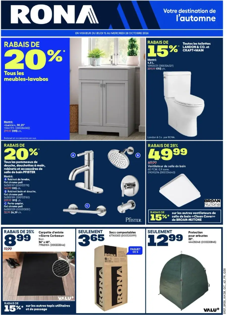 La page de couverture de la circulaire Rona présente une ambiance automnale, mettant en avant des produits pour la salle de bain. On y trouve des meubles-lavabos avec un rabais de 20 %, des toilettes et des robinetteries de marques reconnues, ainsi qu'un ventilateur de salle de bain à prix réduit. Les promotions incluent des rabais de 15 % sur les toilettes et de 28 % sur le ventilateur, attirant l’attention sur des articles essentiels pour la rénovation.