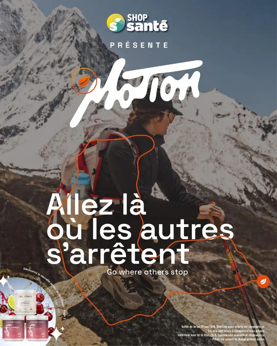 La page de couverture de la circulaire Shop Santé présente une ambiance dynamique et inspirante, mettant en avant des produits liés à l'activité physique et au bien-être. On y voit une personne en pleine randonnée, équipée d'un sac à dos et de bâtons de marche, le tout dans un paysage montagneux impressionnant. Les catégories de produits incluent des suppléments nutritionnels, des boissons énergétiques et des produits de santé. Parmi les promotions visibles, on note une mise en avant d'un nouveau produit, "Girl Power", accompagné d'illustrations attrayantes.