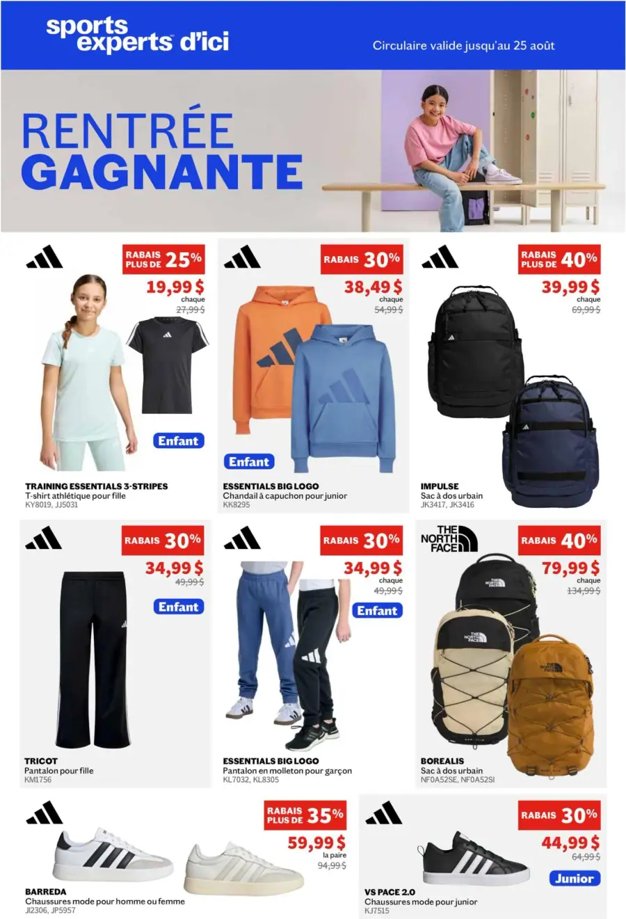 La page de couverture de la circulaire Sports Experts présente une ambiance dynamique et estivale, axée sur la rentrée scolaire. On y retrouve des catégories de produits telles que des vêtements de sport, des sacs à dos et des chaussures. Parmi les exemples, on note des t-shirts, des chandails à capuchon et des pantalons pour enfants, avec des promotions allant jusqu'à 40 % de rabais sur certains articles. L'accent est mis sur des marques reconnues comme Adidas et The North Face.