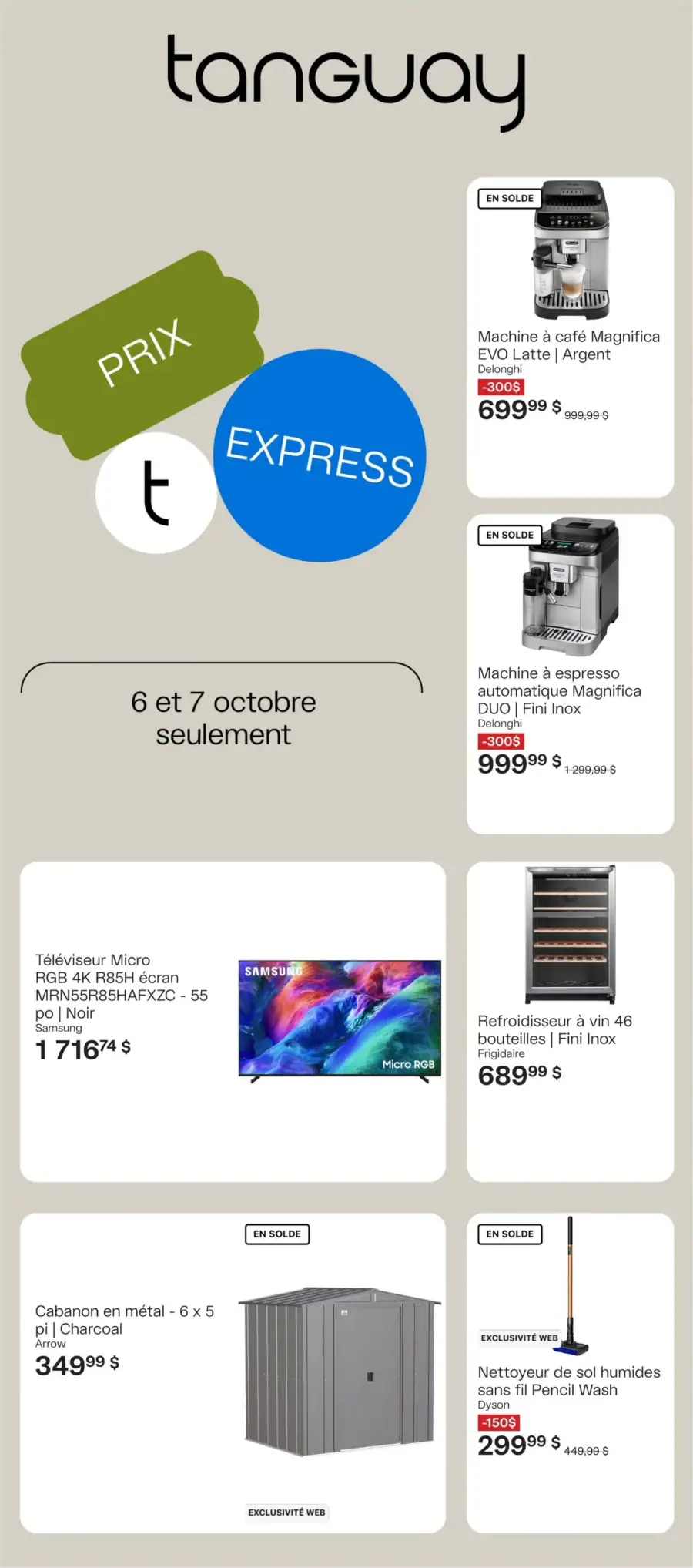 La page de couverture de la circulaire Tanguay présente une ambiance moderne et épurée, mettant en avant des produits variés. Les catégories incluent des appareils électroménagers, de l'électronique, et des articles pour l'extérieur. Parmi les promotions notables, on trouve une machine à café Delonghi en solde, un téléviseur Samsung, et un cabanon en métal, tous affichant des réductions significatives. Les offres sont valables uniquement les 6 et 7 octobre.