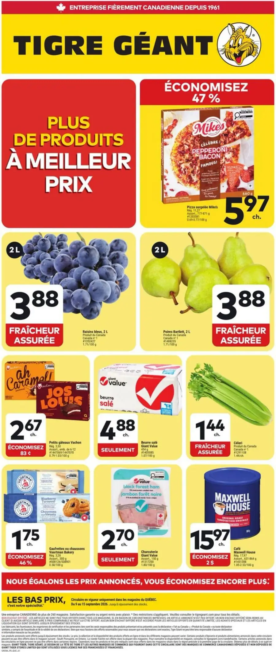 La page de couverture de la circulaire Tigre Géant présente une ambiance dynamique et colorée, mettant en avant une variété de produits alimentaires. On y trouve des fruits frais comme des raisins bleus et des poires, ainsi que des produits surgelés tels que la pizza Mike's. Les promotions sont bien visibles, avec des économies notables sur plusieurs articles, comme des petits gâteaux Vachon et du café Maxwell House. Les catégories de produits incluent des produits laitiers, des charcuteries et des collations, soulignant l'engagement du magasin envers la fraîcheur et les bons prix.