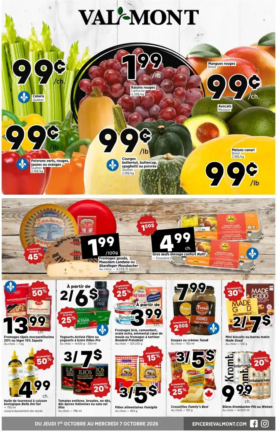 La page de couverture de la circulaire Val-Mont présente une ambiance colorée et fraîche, mettant en avant des fruits et légumes variés. On y trouve des céleris, des raisins rouges, des poivrons de différentes couleurs, ainsi que des courges et des avocats. Les promotions notables incluent des prix attractifs sur les fruits à 99 ¢/lb et des offres sur les fromages et les œufs. La mise en page est claire, facilitant la lecture des offres.