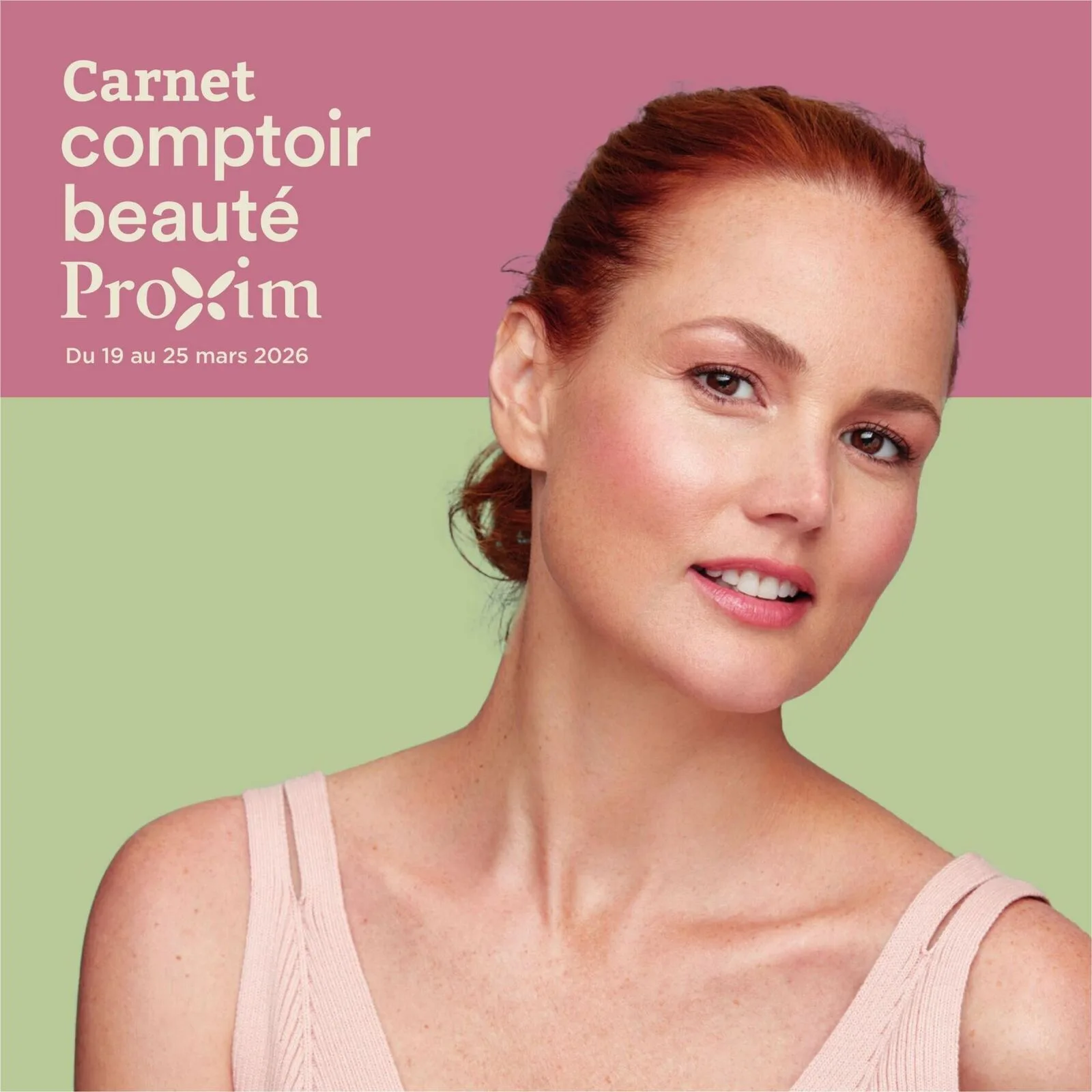 Page 1 de la Carnet Beauté Proxim du 19 au 25 mars 2026