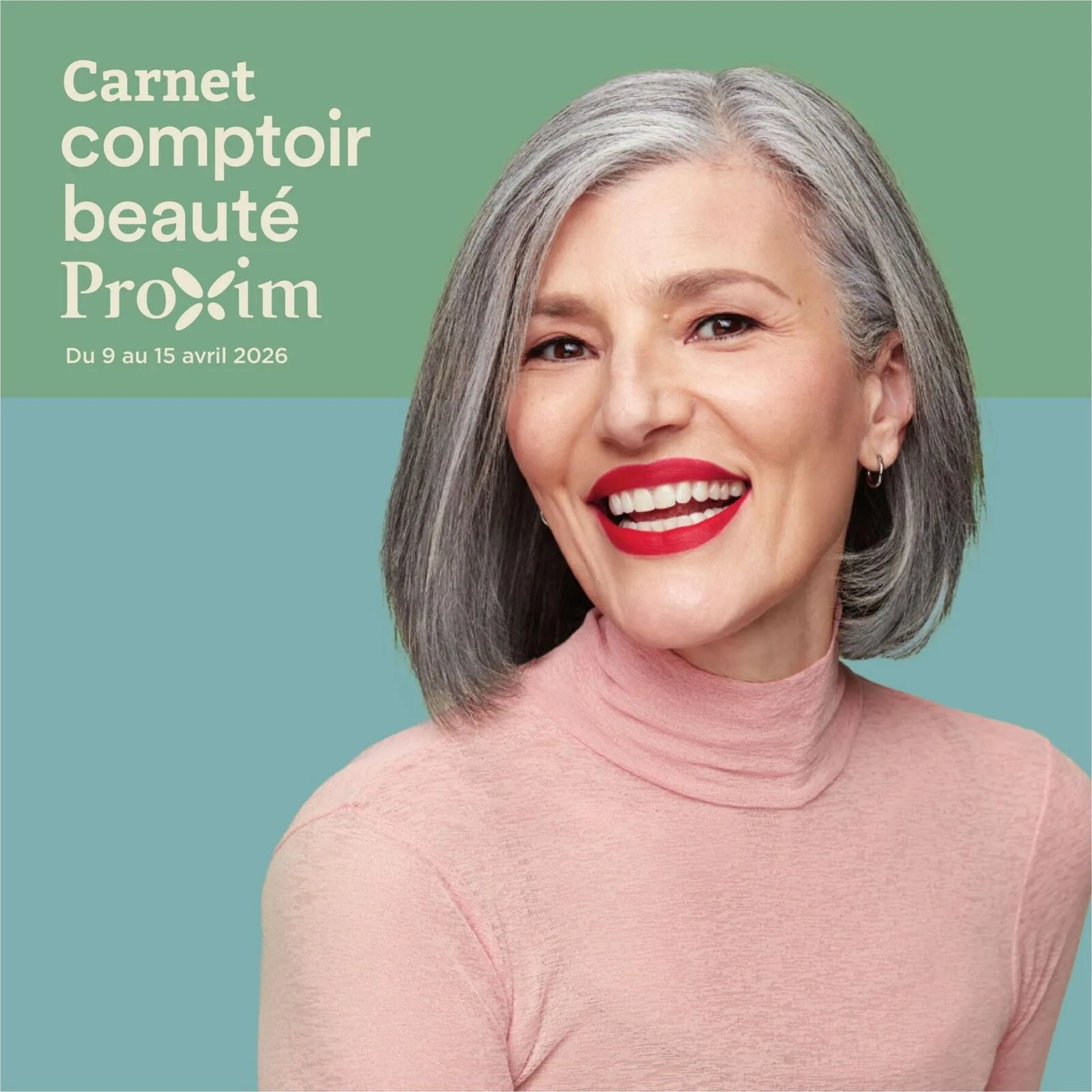 Page 1 de la Carnet Beauté Proxim du 9 au 15 avril 2026