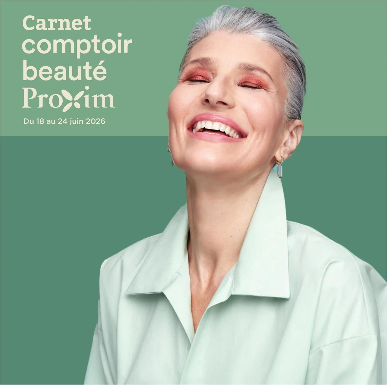 Page 1 de la Carnet Proxim Beauté du 18 au 24 juin 2026