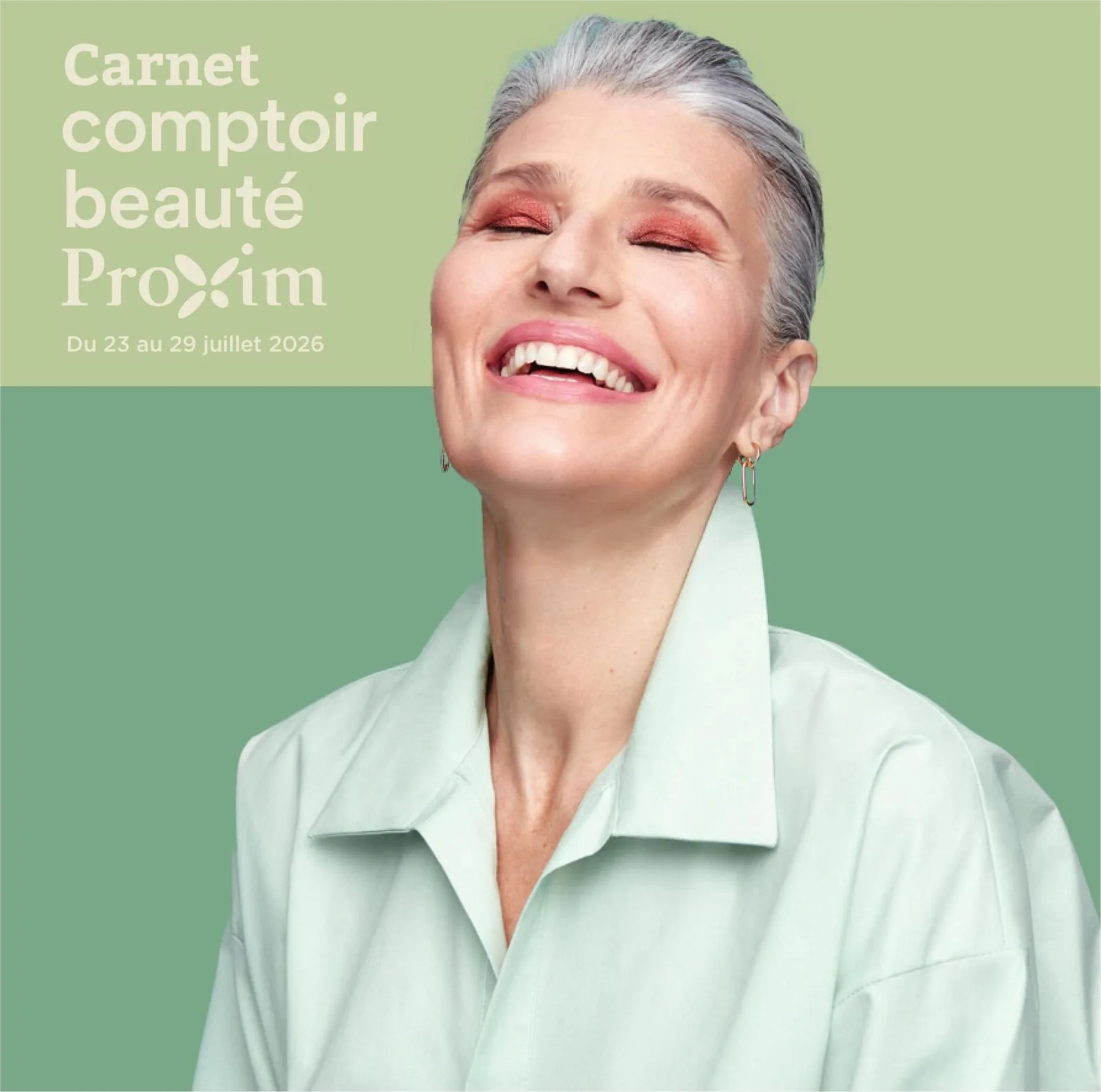 Page 1 de la Carnet Proxim Comptoir Beauté du 23 au 29 juillet 2026