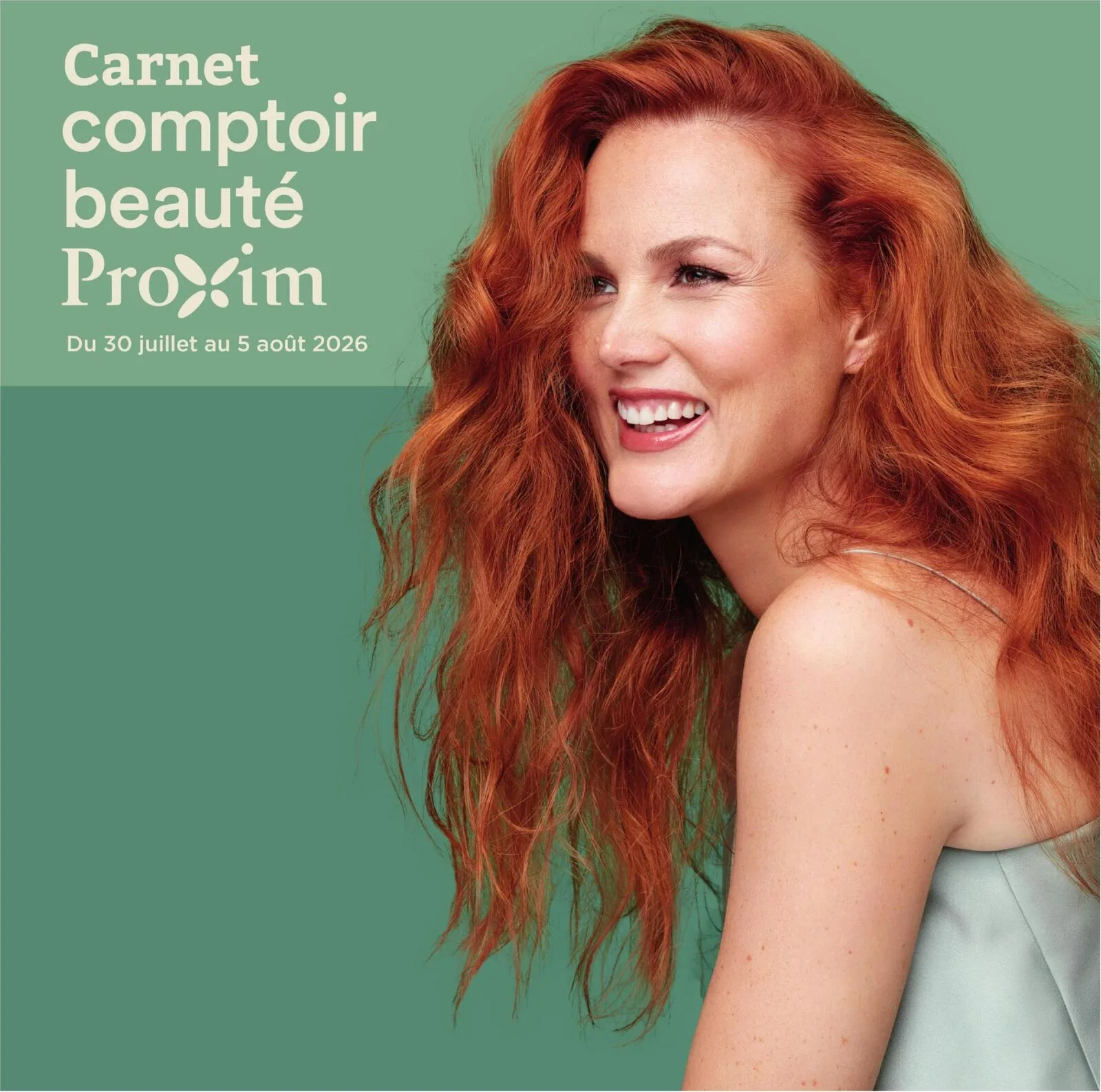Page 1 de la Carnet Proxim Comptoir Beauté du 30 juillet au 5 août 2026